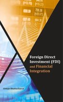 Foreign Direct Investment (FDI) and Financial Integration