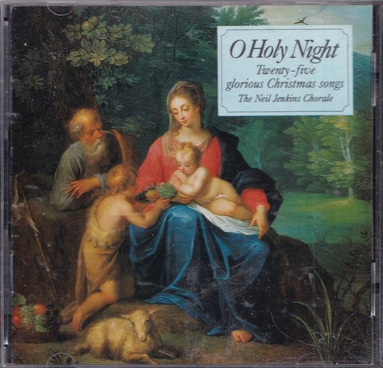 O Holy Night, Christmas Music for Voices and Organ - Diverse componisten - The Neil Jenkins Chorale