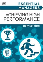 DK Essential Managers - Achieving High Performance