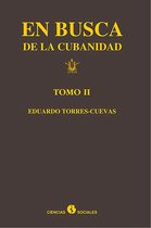 En busca de la cubanidad (tomo II)