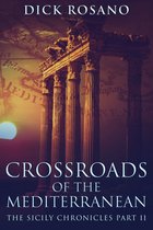 The Sicily Chronicles 2 - Crossroads Of The Mediterranean