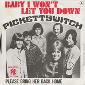 PICKETTYWITCH - BABY I WON'T LET YOU DOWN  7 "vinyl