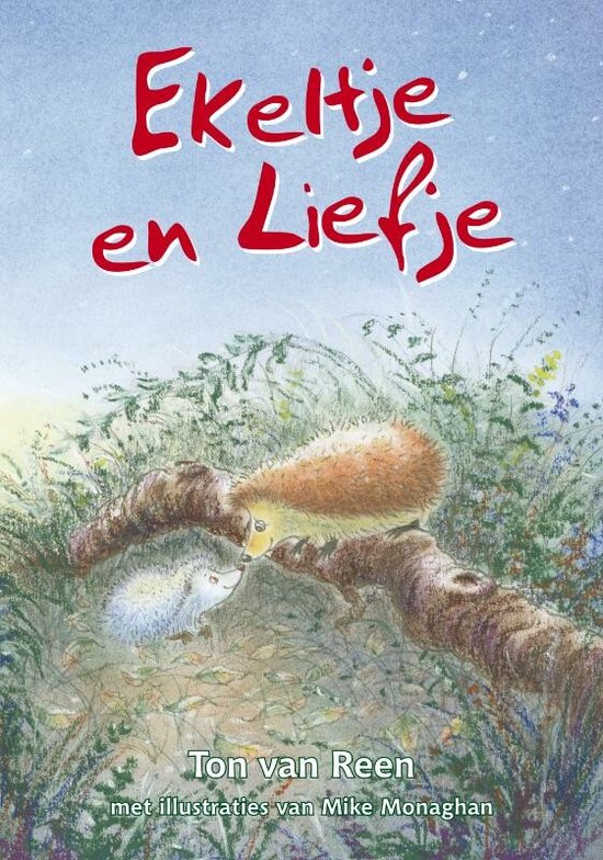 Cover van het boek 'Ekeltje en Liefje'