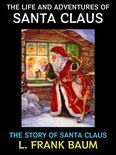 L. Frank Baum Collection 7 - The Life and Adventures of Santa Claus