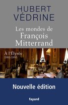 Les Mondes de François Mitterrand - Nouvelle édition