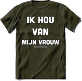 Ik Hou Van Mijn Vrouw T-Shirt | Bier Kleding | Feest | Drank | Grappig Verjaardag Cadeau | - Leger Groen - XL