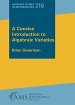 Graduate Studies in Mathematics-A Concise Introduction to Algebraic Varieties