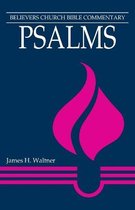 Believers Church Bible Commentary- Psalms