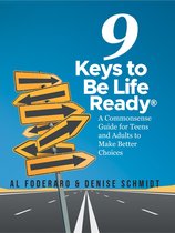 The 9 Keys to Be Life Ready