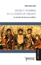 Estudios del Mediterráneo Antiguo / PEFSCEA - Dioses y hombres en la Eneida de Virgilio