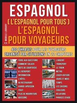 Foreign Language Learning Guides - Espagnol ( L’Espagnol Pour Tous ) L’Espagnol pour Yoyageurs