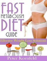 Fast Metabolism Diet Guide: Effective Weight Loss Solutions
