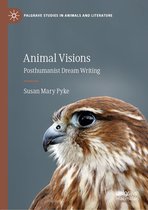 Palgrave Studies in Animals and Literature - Animal Visions