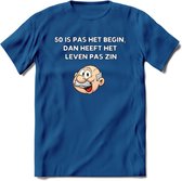 50 is pas het begin T-Shirt | Grappig Abraham 50 Jaar Verjaardag Kleding Cadeau | Dames – Heren - Donker Blauw - S