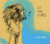La Mal Coiffee - ... E Los Leons (CD)