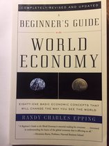 A Beginner's Guide to the World Economy