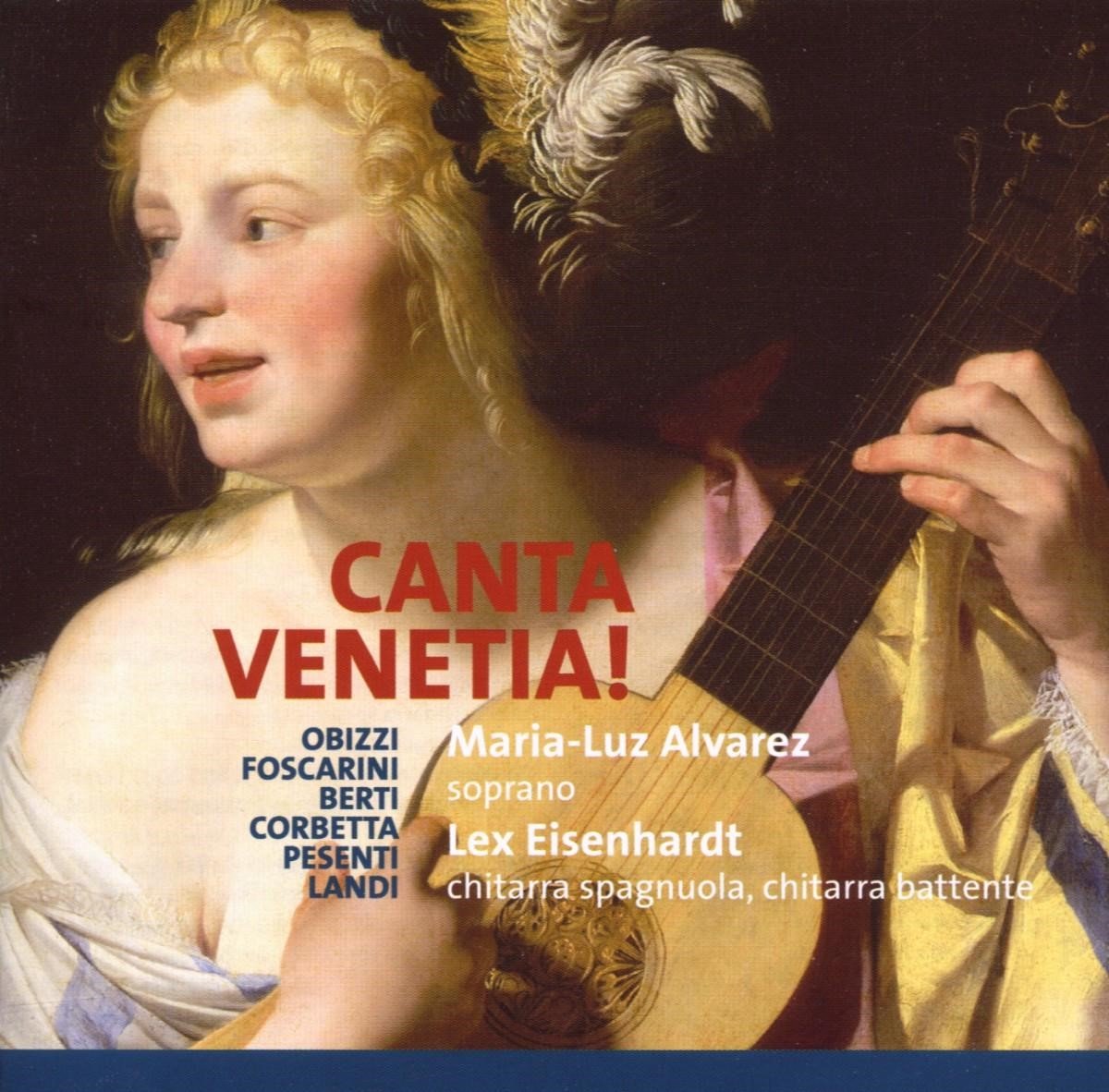Maria-Luz Alvarez & Lex Eisenhardt - Canta Venetia! (CD)
