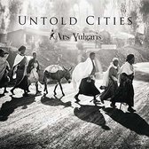 Ars Vulgaris - Untold Cities (CD)