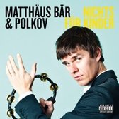Matthäus Bär - Nichts Für Kinder (CD)