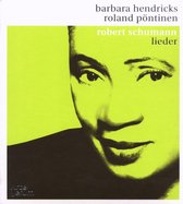 Barbara Hendricks, Roland Pöntinen - Schumann: Lieder (CD)