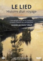 André Tubeuf - Le Lied - Histoire D'un Voyage (2 DVD)