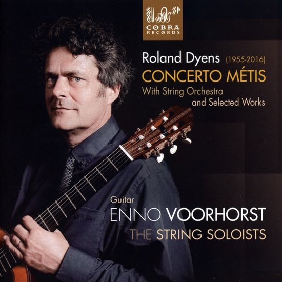 The String Soloists & Enno Voorhorst - Dyens: Concerto Metis With String Orchestra And Selected Works (CD)