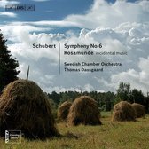 Swedish Chamber Orchestra, Thomas Dausgaard - Schubert: Symphony No.6/Rosamunde (Super Audio CD)