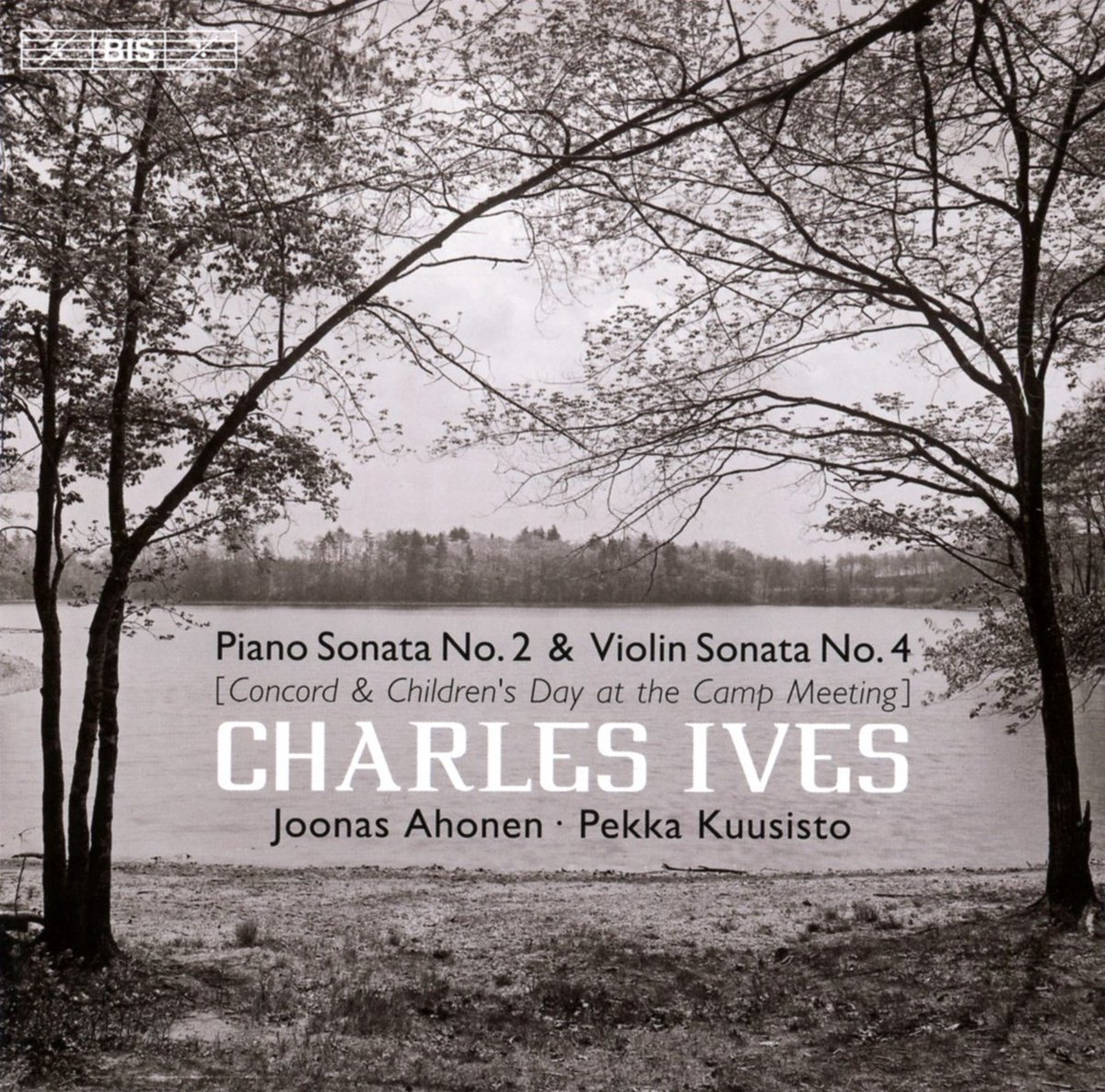 Pekka Kuusisto & Joonas Ahonen - Ives: Piano Sonata No. 2 'Concord'/Violin Sonata No. 4 (SACD)