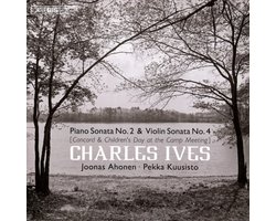 Pekka Kuusisto & Joonas Ahonen - Ives: Piano Sonata No. 2 'Concord'/Violin Sonata No. 4 (SACD)