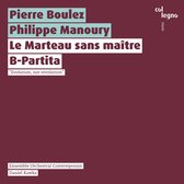 Ensemble Orchestral Contemporain - Le Marteau Sans Maître - B-Partita (CD)
