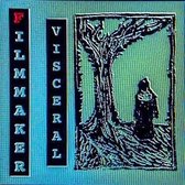 Filmmaker - Visceral (LP)