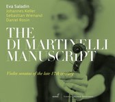Eva Saladin, Johannes Keller, Sebastian Wienand - The Di Martinelli Manuscript (CD)