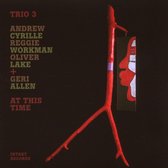 Trio 3 + Geri Allen - At This Time (CD)