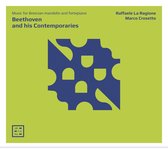 Raffaele La Ragione - Marco Crosetto - Beethoven And His Contemporaries (CD)