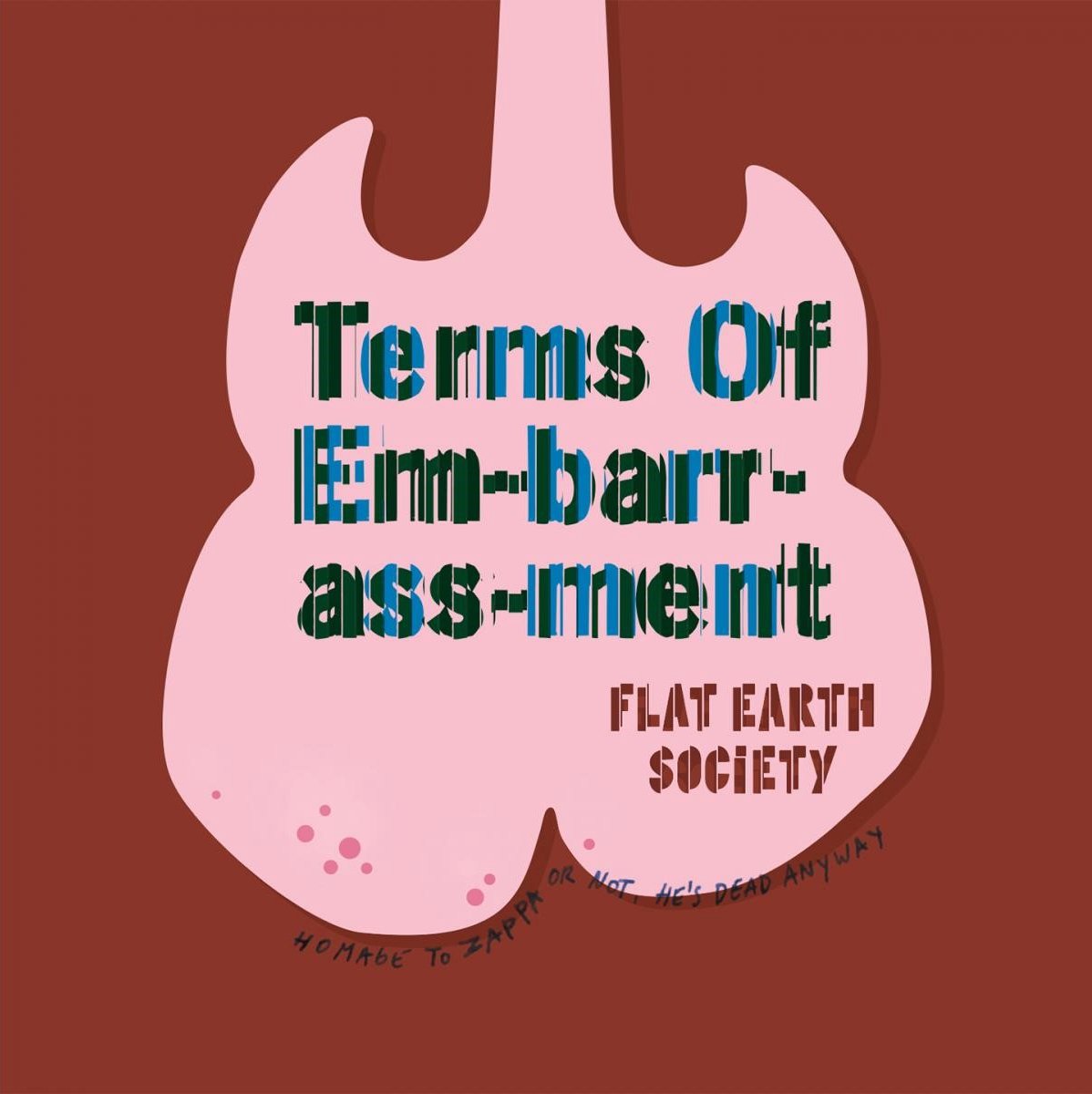 Flat Earth Society - Terms Of Embarrassment (CD)
