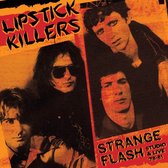 Lipstick Killers - Strange Flash - Studio & Live 78-81 (2 CD)