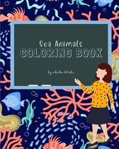 Sea Animals Coloring Book for Children Ages 3-7