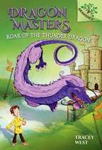 Dragon Masters- Roar of the Thunder Dragon: A Branches Book (Dragon Masters #8)