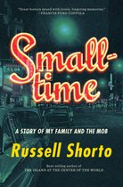 Smalltime – A Story of My Family and the Mob