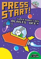 Press Start!- Super Rabbit Boy Blasts Off!: A Branches Book (Press Start! #5)