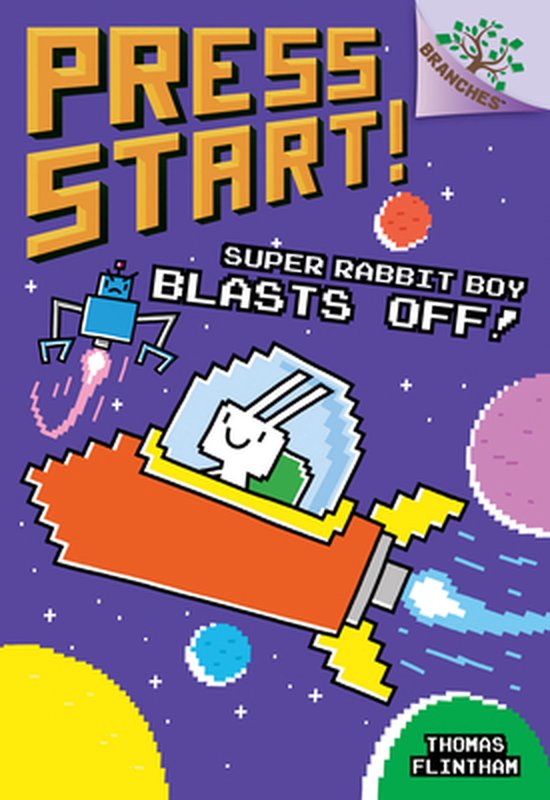 Super Rabbit Boy Rou Press Start!- Super Rabbit Boy Blasts Off!: A Branches Book (Press ...
