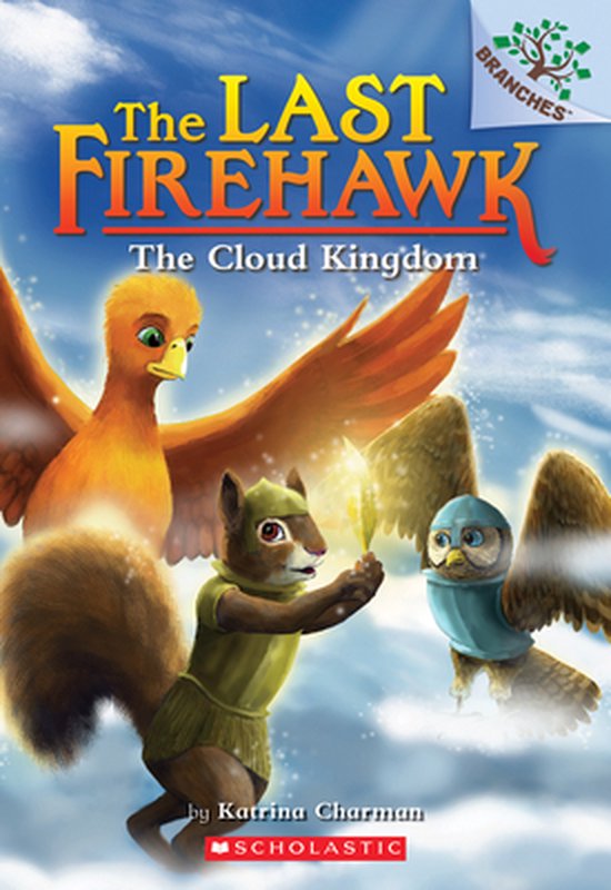 Boekomslag van 'The Last Firehawk: The Cloud Kingdom' met een eekhoorn, een vogel en een uil op een wolk.