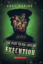 The Execution Plot to Kill Hitler 2, Volume 2