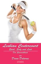 Lesbian Centercourt: Spiel, Satz und Lust