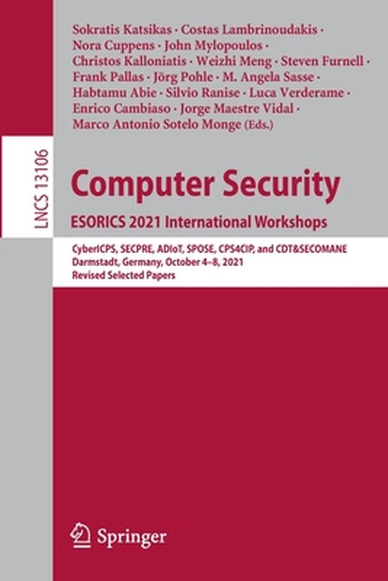 Computer Security. ESORICS 2021 International Workshops