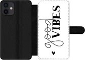 Bookcase Geschikt voor iPhone 12 Mini telefoonhoesje - Good vibes - Spreuken - Quotes - Met vakjes - Wallet case met magneetsluiting