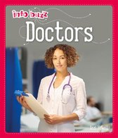 Info Buzz: People Who Help Us- Info Buzz: People Who Help Us: Doctors