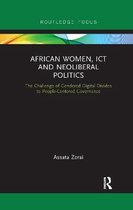 Routledge Studies on Gender and Sexuality in Africa- African Women, ICT and Neoliberal Politics