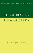 Cambridge Greek and Latin Classics- Theophrastus: Characters