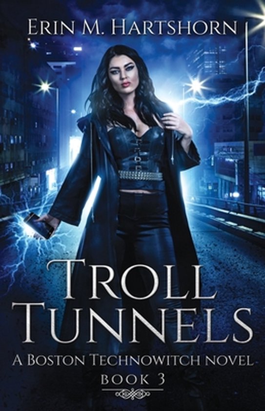 Troll Tunnels A Boston Technowitch Novel 9781723427206 Boeken